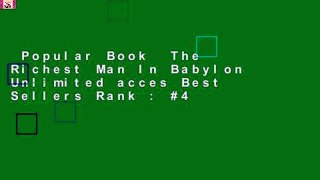 Popular Book  The Richest Man In Babylon Unlimited acces Best Sellers Rank : #4