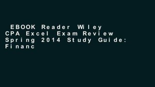 EBOOK Reader Wiley CPA Excel Exam Review Spring 2014 Study Guide: Financial Accounting and