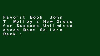 Favorit Book  John T. Molloy s New Dress for Success Unlimited acces Best Sellers Rank : #5