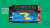 Reading Full Coaching Questions: A Coach s Guide to Powerful Asking Skills For Kindle