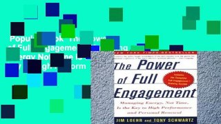 Popular Book  The Power of Full Engagement: Managing Energy Not Time is the key to High Perform