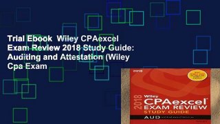 Trial Ebook  Wiley CPAexcel Exam Review 2018 Study Guide: Auditing and Attestation (Wiley Cpa Exam