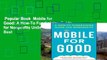 Popular Book  Mobile for Good: A How-To Fundraising Guide for Nonprofits Unlimited acces Best