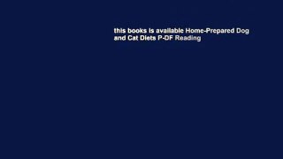 this books is available Home-Prepared Dog and Cat Diets P-DF Reading