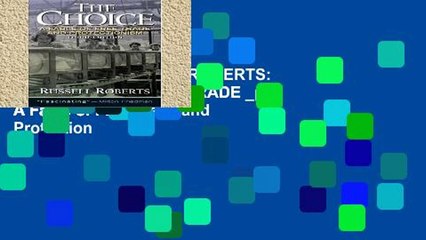 this books is available ROBERTS: CHOICE:FABLE FREE TRADE _p3: A Fable of Free Trade and Protection