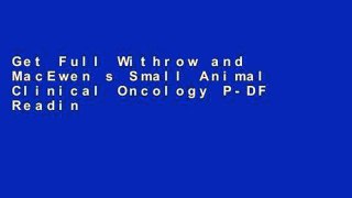 Get Full Withrow and MacEwen s Small Animal Clinical Oncology P-DF Reading