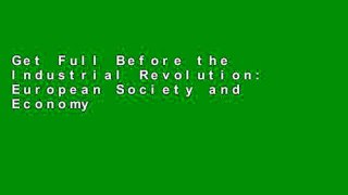 Get Full Before the Industrial Revolution: European Society and Economy, 1000-1700 any format