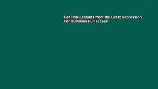 Get Trial Lessons from the Great Depression For Dummies Full access