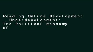 Reading Online Development   Underdevelopment: The Political Economy of Global Inequality For Kindle