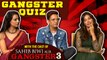 Saheb, Biwi Aur Gangster 3 Cast Play Gangster Quiz | Jimmy Sheirgill, Mahi Gill, Chitrangada Singh