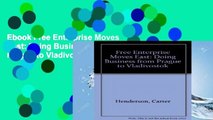 Ebook Free Enterprise Moves East: Doing Business from Prague to Vladivostok Full