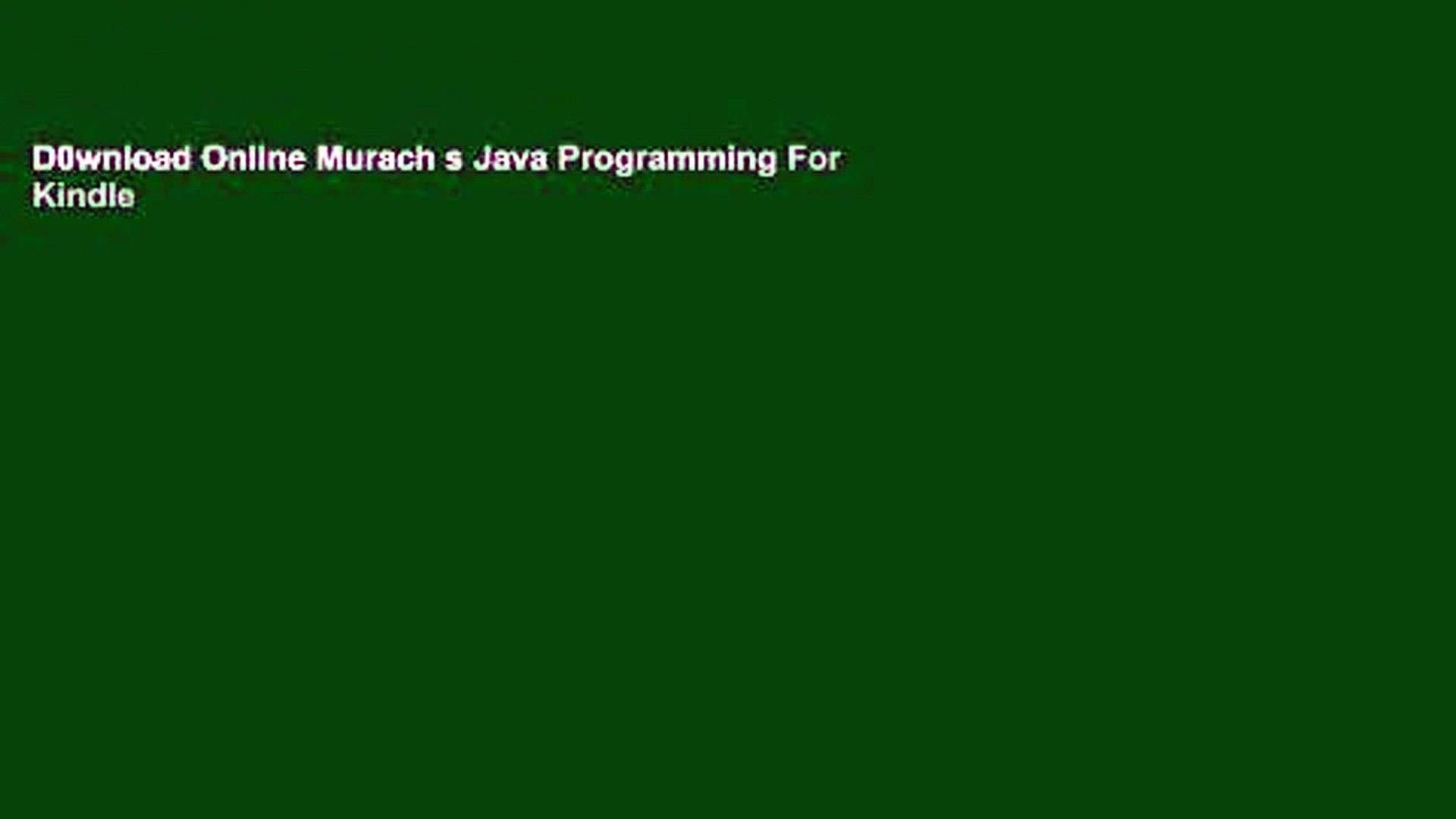 D0wnload Online Murach s Java Programming For Kindle