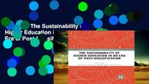 Popular  The Sustainability of Higher Education in an Era of Post-Massification (Routledge