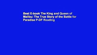 Best E-book The King and Queen of Malibu: The True Story of the Battle for Paradise P-DF Reading