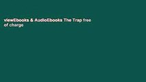 viewEbooks & AudioEbooks The Trap free of charge