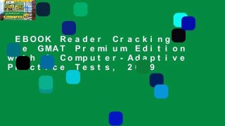 EBOOK Reader Cracking the GMAT Premium Edition with 6 Computer-Adaptive Practice Tests, 2019