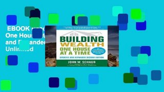 EBOOK Reader Building Wealth One House at a Time, Updated and Expanded, Second Edition Unlimited