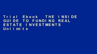 Trial Ebook  THE INSIDE GUIDE TO FUNDING REAL ESTATE INVESTMENTS Unlimited acces Best Sellers Rank