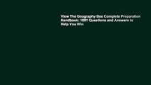 View The Geography Bee Complete Preparation Handbook: 1001 Questions and Answers to Help You Win