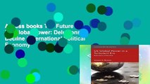 Access books The Future of US Global Power: Delusions of Decline (International Political Economy