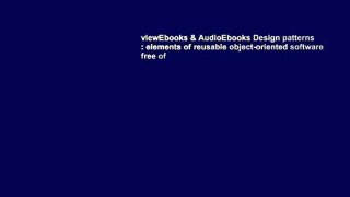 viewEbooks & AudioEbooks Design patterns : elements of reusable object-oriented software free of