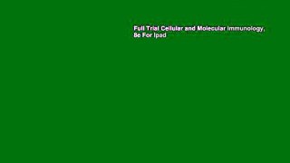 Full Trial Cellular and Molecular Immunology, 8e For Ipad