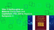 View Afterthoughts on Material Civilization and Capitalism (The Johns Hopkins Symposia in