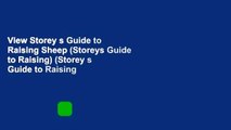 View Storey s Guide to Raising Sheep (Storeys Guide to Raising) (Storey s Guide to Raising