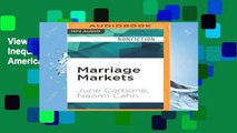 View Marriage Markets: How Inequality Is Remaking the American Family Ebook