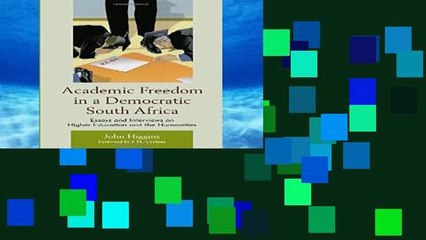 Best seller  Academic Freedom in a Democratic South Africa: Essays and Interviews on Higher