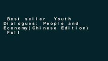 Best seller  Youth Dialogues: People and Economy(Chinese Edition)  Full