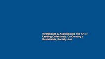 viewEbooks & AudioEbooks The Art of Leading Collectively: Co-Creating a Sustainable, Socially Just