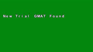 New Trial GMAT Foundations of Math: 900+ Practice Problems in Book and Online (Manhattan Prep GMAT