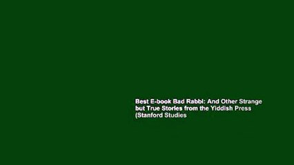 Best E-book Bad Rabbi: And Other Strange but True Stories from the Yiddish Press (Stanford Studies