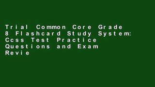 Trial Common Core Grade 8 Flashcard Study System: Ccss Test Practice Questions and Exam Review for