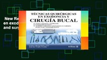 New Releases Tecnicas quirurgicas en exodoncia y cirugia bucal/Extraction and surgical techniques