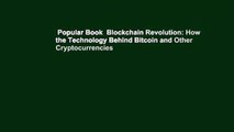 Popular Book  Blockchain Revolution: How the Technology Behind Bitcoin and Other Cryptocurrencies