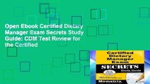 Open Ebook Certified Dietary Manager Exam Secrets Study Guide: CDM Test Review for the Certified