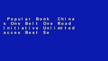 Popular Book  China s One Belt One Road Initiative Unlimited acces Best Sellers Rank : #3