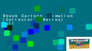 Ebook Cartoon Animation (Collector s Series) Full