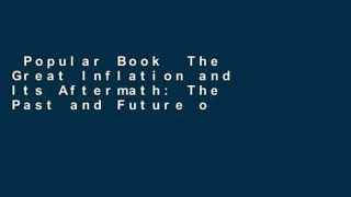 Popular Book  The Great Inflation and Its Aftermath: The Past and Future of American Affluence