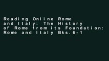 Reading Online Rome and Italy: The History of Rome from its Foundation: Rome and Italy Bks.6-10
