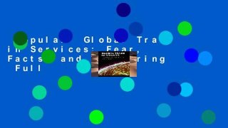 Popular  Global Trade in Services: Fear, Facts, and Offshoring  Full