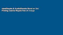 viewEbooks & AudioEbooks Bond on Set: Filming Casino Royale free of charge