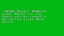 EBOOK Reader RSMeans Labor Rates for the Construction Industry Unlimited acces Best Sellers Rank