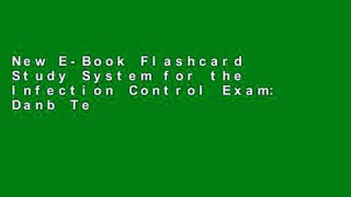 New E-Book Flashcard Study System for the Infection Control Exam: Danb Test Practice Questions and