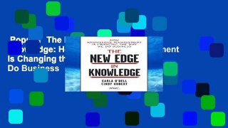Popular  The New Edge in Knowledge: How Knowledge Management Is Changing the Way We Do Business