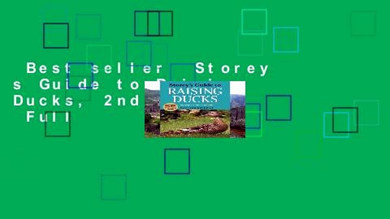 Best seller  Storey s Guide to Raising Ducks, 2nd Edition  Full