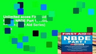 Unlimited acces First Aid for the NBDE Part 1, Third Edition (First Aid Series) Book