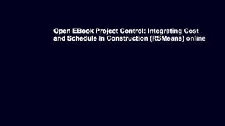 Open EBook Project Control: Integrating Cost and Schedule in Construction (RSMeans) online